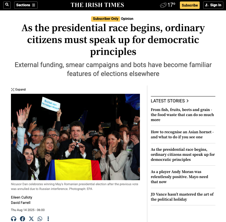 Irish Times Headline As the presidential race begins, ordinary citizens must speak up for democratic principles External funding, smear campaigns and bots have become familiar features of elections elsewhere
